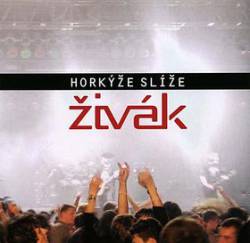 Horkyze Slize : Zivak Horkyze Slize : Zivak